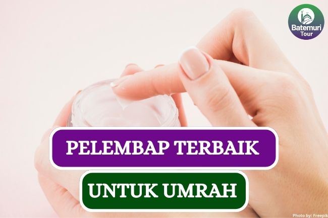 5 Pelembap Terbaik untuk Temani Perjalanan Ibadahmu